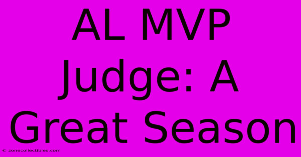 AL MVP Judge: A Great Season