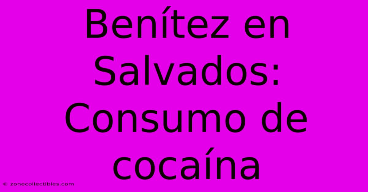 Benítez En Salvados: Consumo De Cocaína