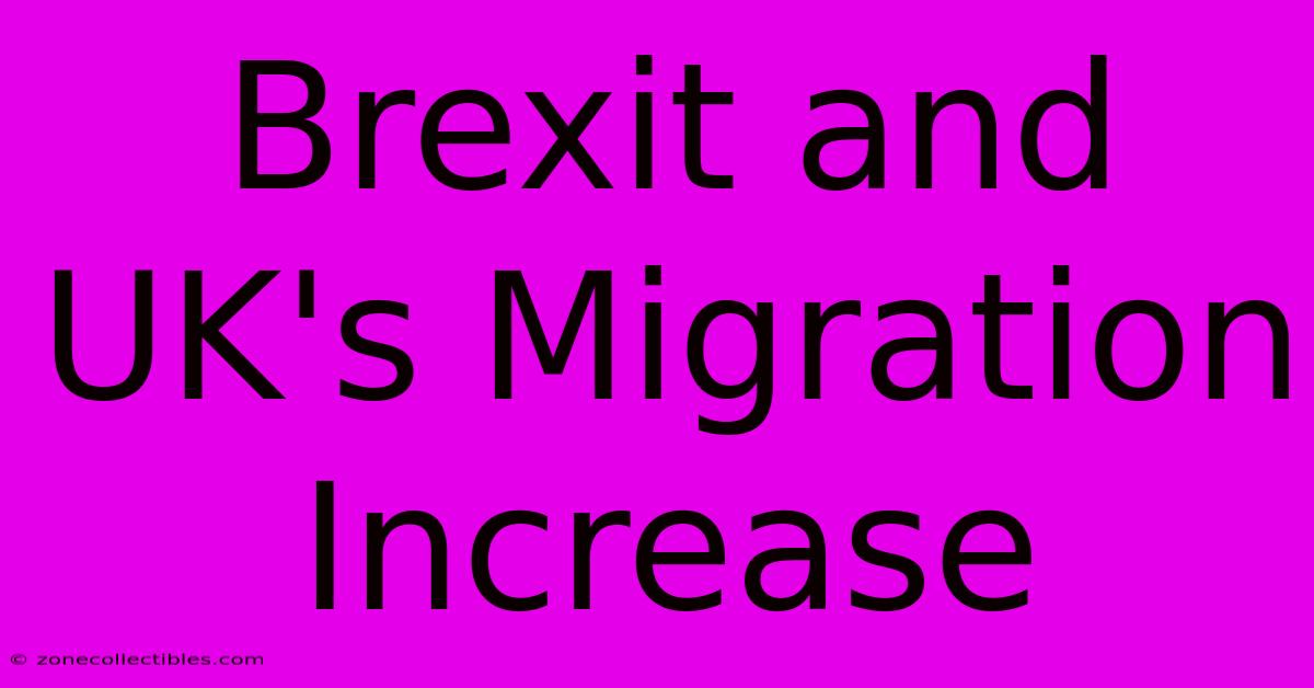 Brexit And UK's Migration Increase