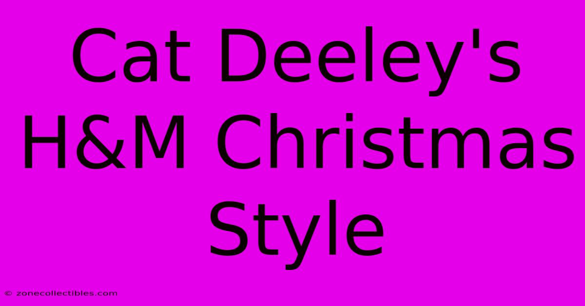 Cat Deeley's H&M Christmas Style