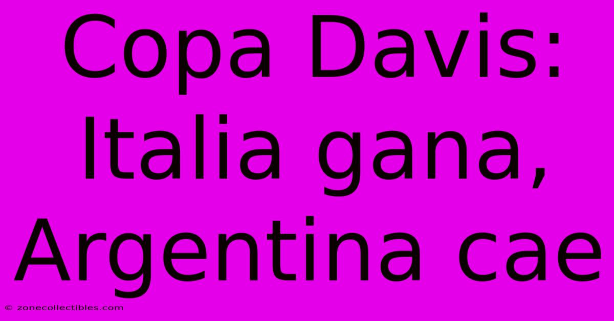 Copa Davis: Italia Gana, Argentina Cae