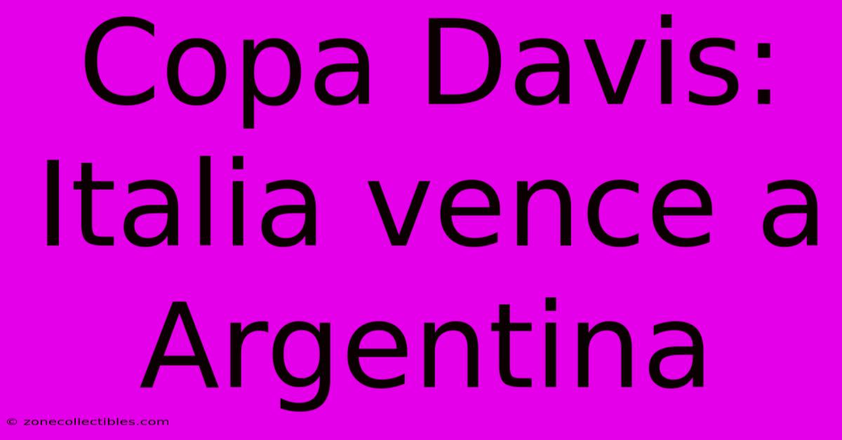 Copa Davis: Italia Vence A Argentina