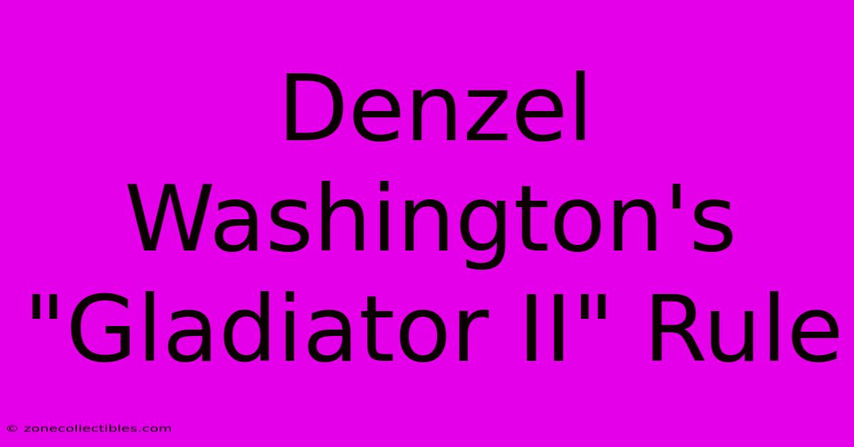 Denzel Washington's 