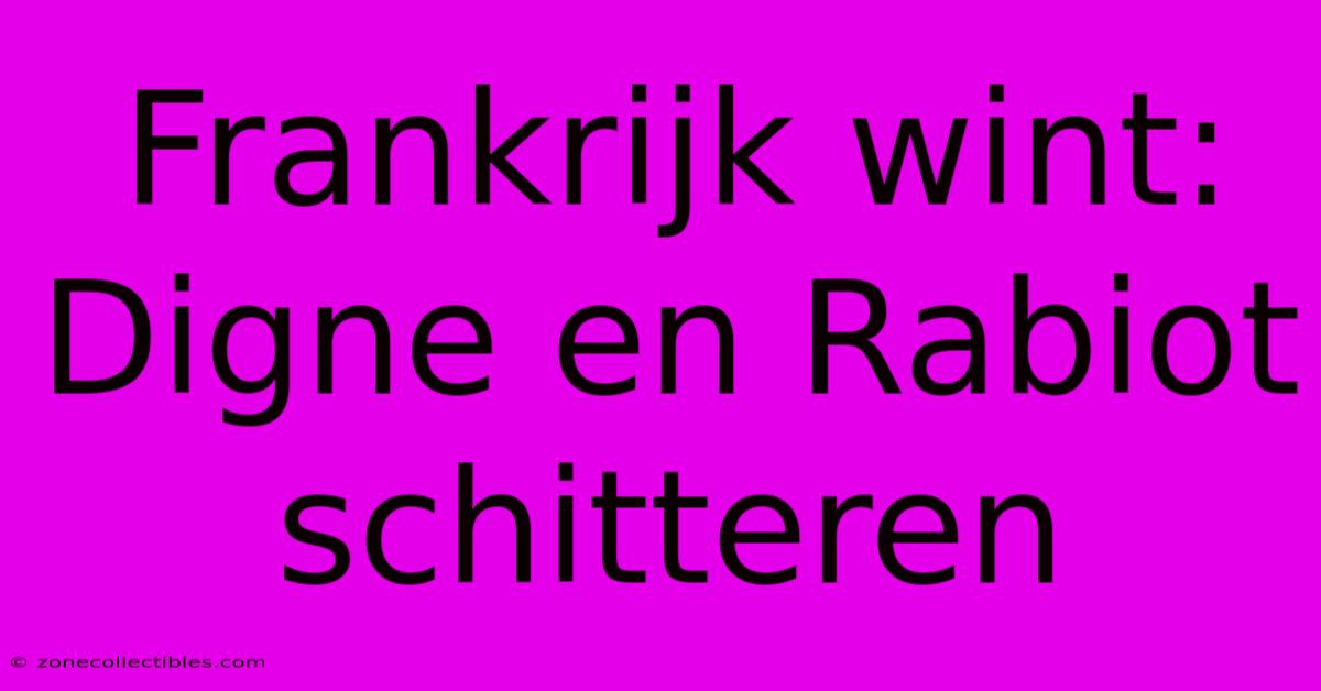 Frankrijk Wint: Digne En Rabiot Schitteren