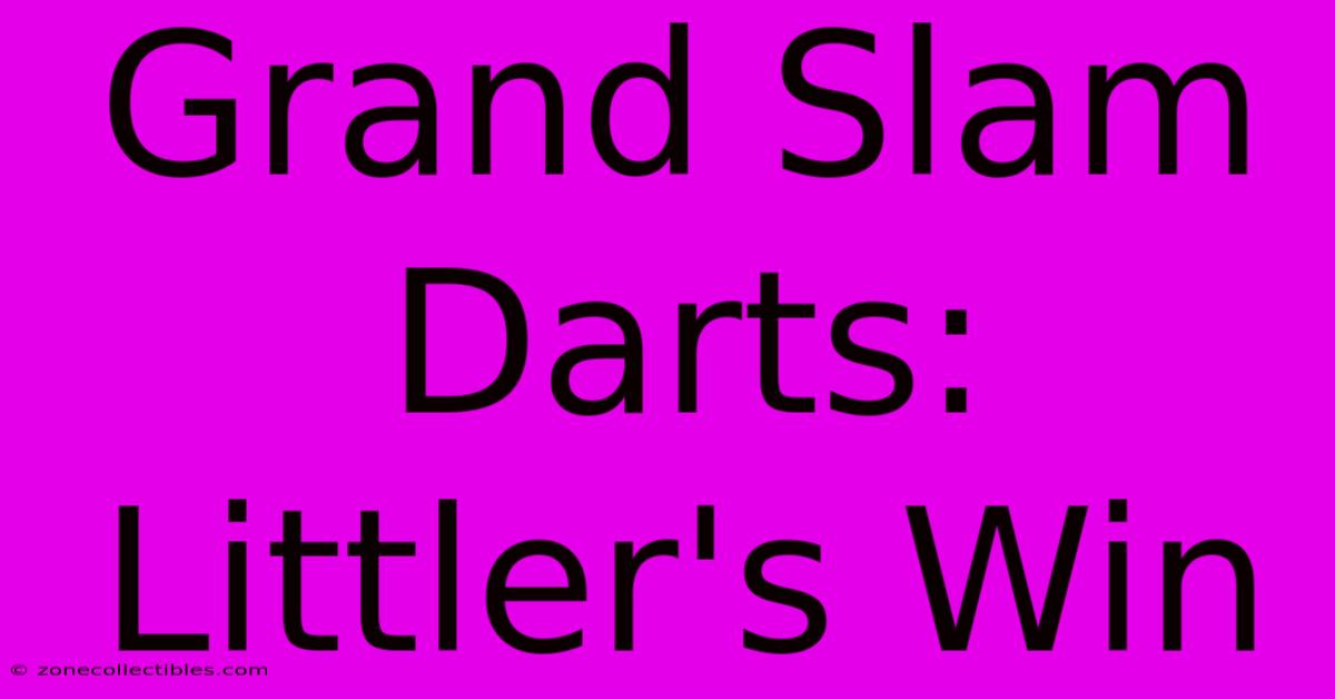 Grand Slam Darts: Littler's Win