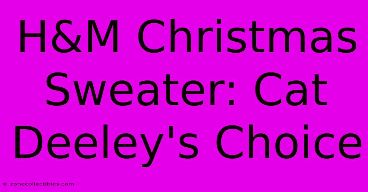 H&M Christmas Sweater: Cat Deeley's Choice