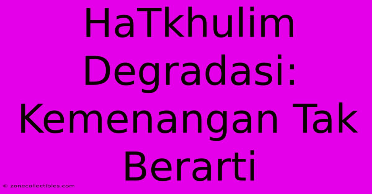 HaTkhulim Degradasi: Kemenangan Tak Berarti