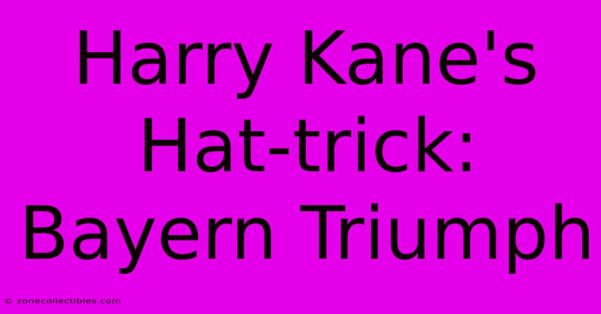 Harry Kane's Hat-trick: Bayern Triumph