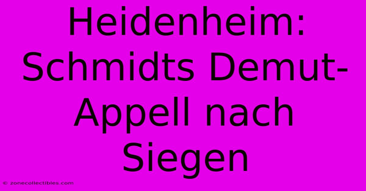 Heidenheim:  Schmidts Demut-Appell Nach Siegen