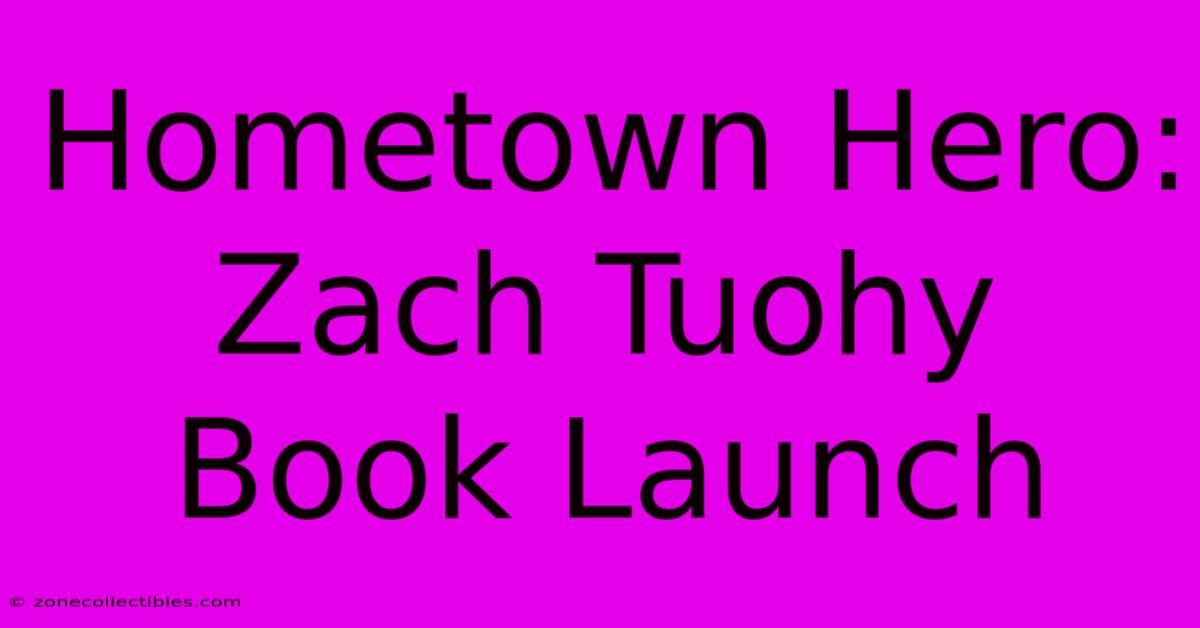 Hometown Hero: Zach Tuohy Book Launch