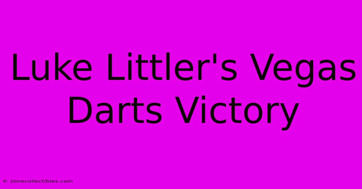 Luke Littler's Vegas Darts Victory