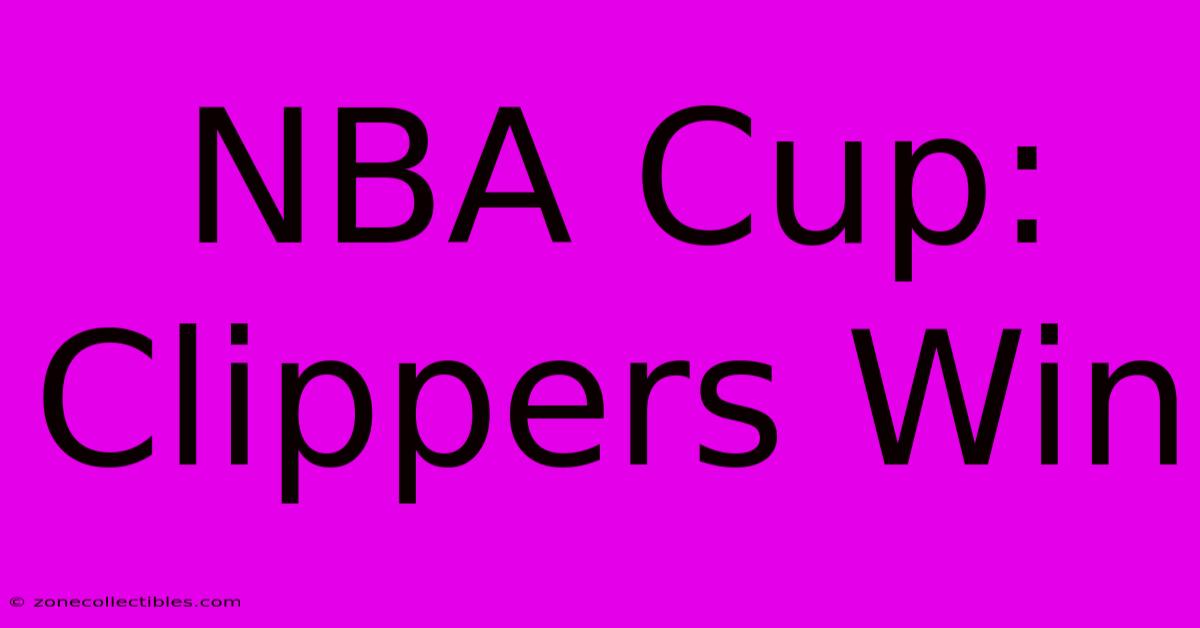 NBA Cup: Clippers Win