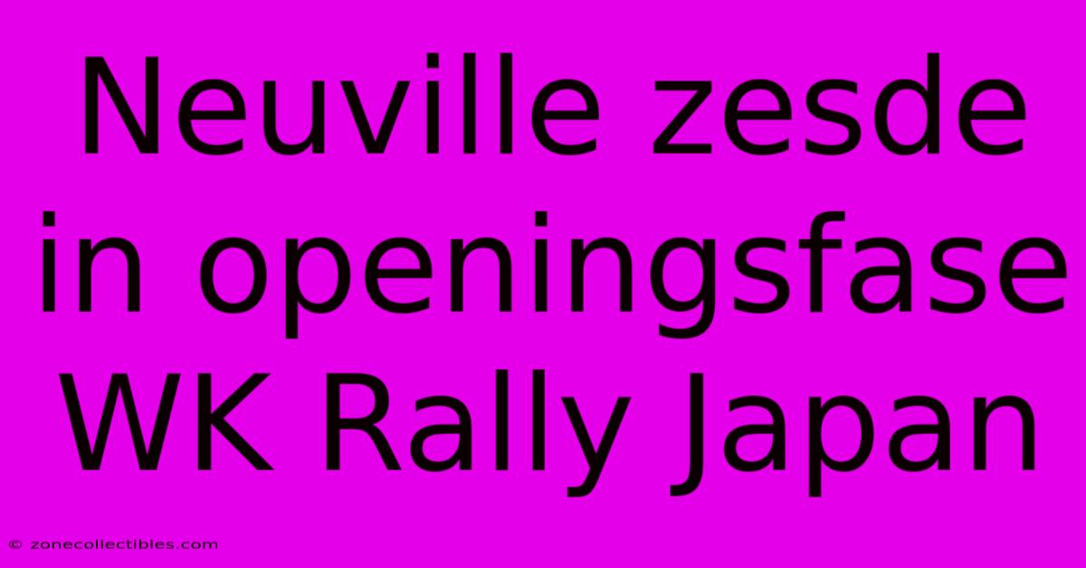 Neuville Zesde In Openingsfase WK Rally Japan