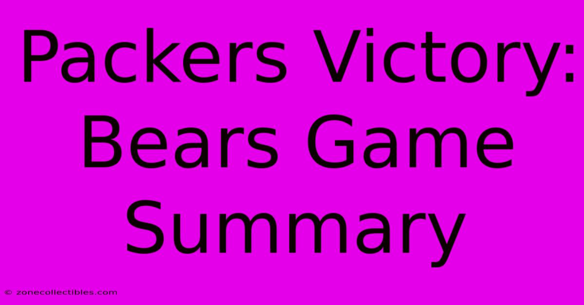 Packers Victory: Bears Game Summary