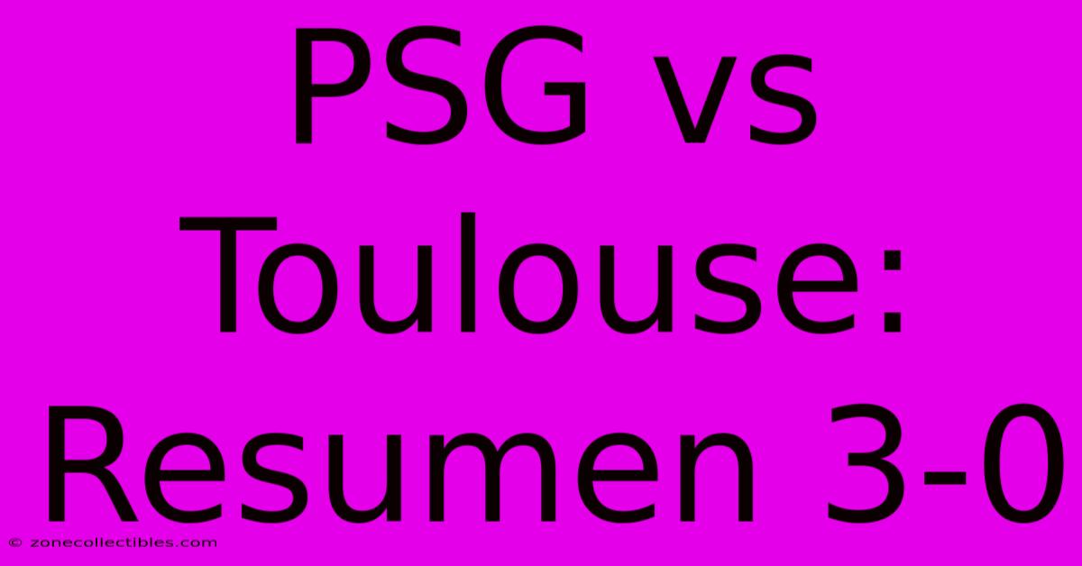 PSG Vs Toulouse: Resumen 3-0