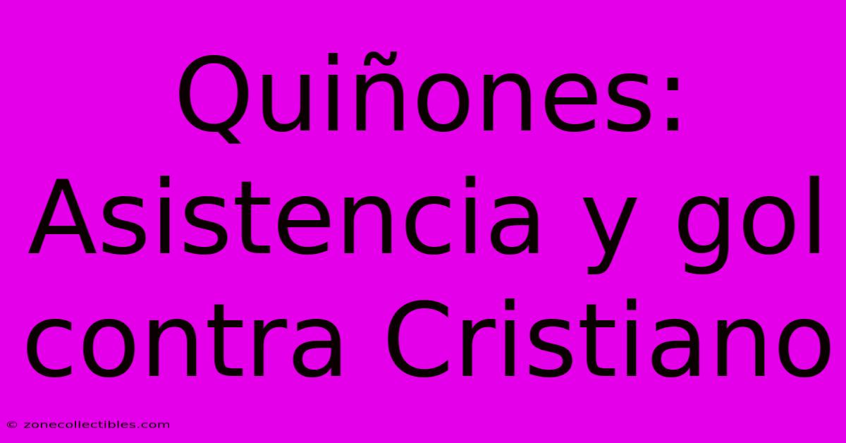 Quiñones: Asistencia Y Gol Contra Cristiano