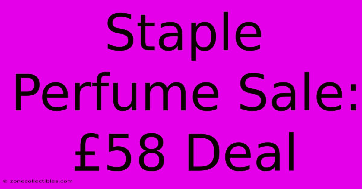 Staple Perfume Sale: £58 Deal