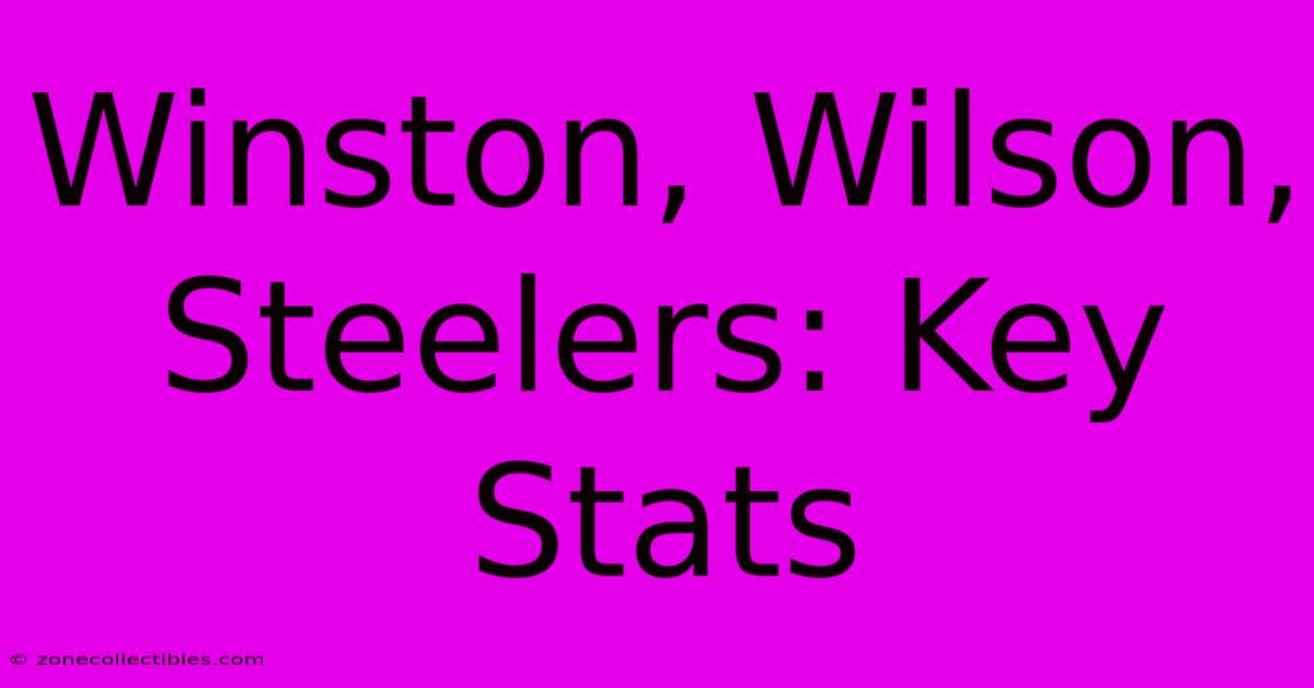 Winston, Wilson, Steelers: Key Stats