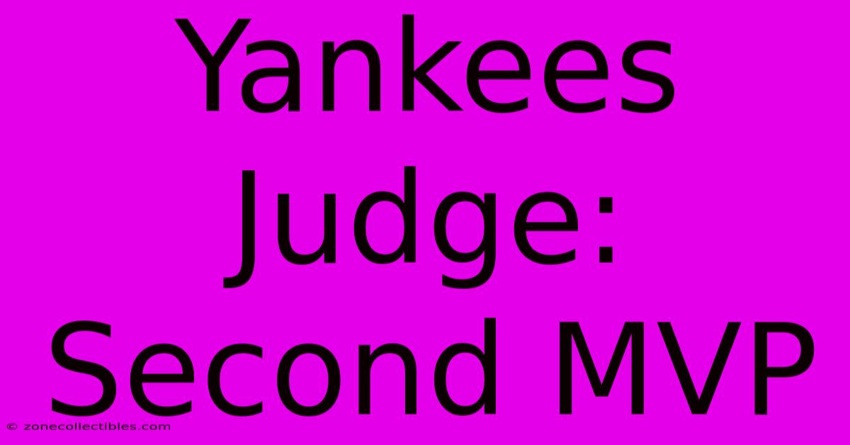 Yankees Judge: Second MVP