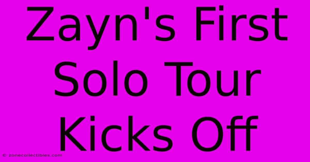 Zayn's First Solo Tour Kicks Off